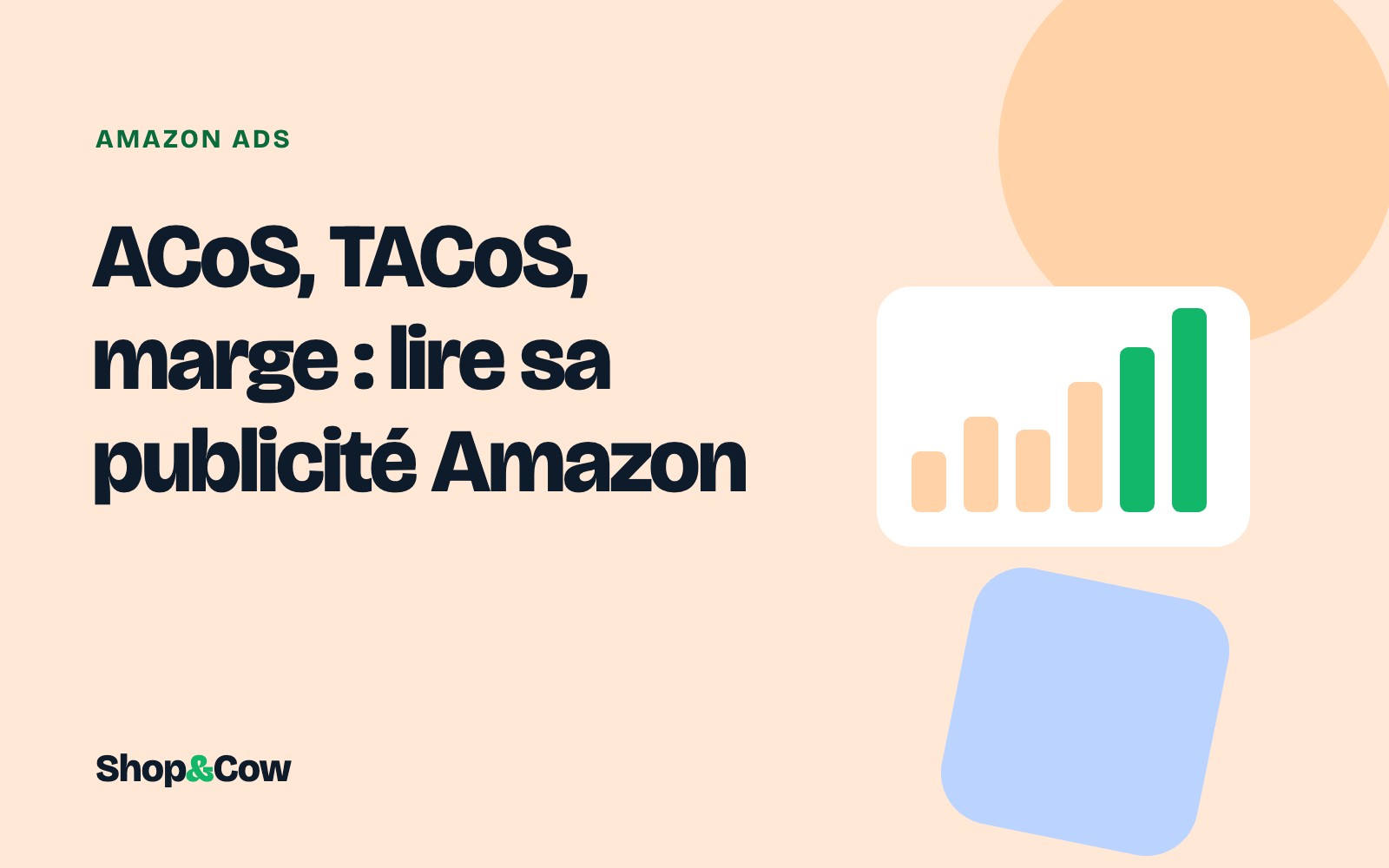 ACoS, TACoS, marge : lire sa publicité Amazon