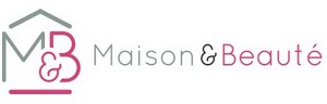 Maison et Beauté